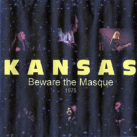 Kansas - 1975 - Beware The Masque - Rehearsal For Masque Tour