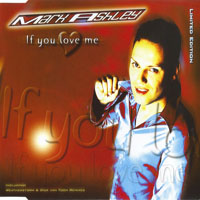 Mark Ashley - If You Love Me (Maxi-Single)