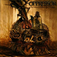 Oppressor (USA, IL) - The Solstice Of Agony And Corrosion