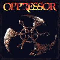 Oppressor (USA, IL) - Elements Of Corrosion