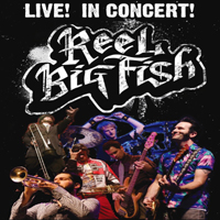 Reel Big Fish - Live In Concert