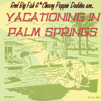 Reel Big Fish - Vacationing In Palm Springs (Transleucent Blue 7