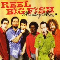 Reel Big Fish - Monkey Man (Single)