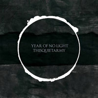 Year of No Light - Year Of No Light - Thisquietarmy (LP)