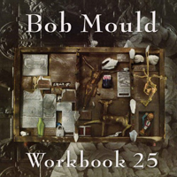 Bob Mould - Workbook 25 (CD 1)