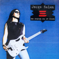 Jorge Salan & The Majestic Jaywalkers - The Utopian Sea Of The Clouds