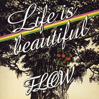 Flow - Life Is Beautiful (Single)