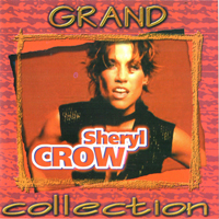 Sheryl Crow - Grand Collection