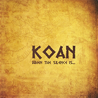 Koan (RUS) - When The Silence Is... (CD 1)
