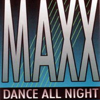 MAXX - Dance All Night