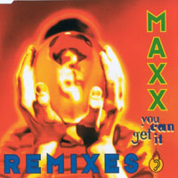 MAXX - You Can Get It, Remixes
