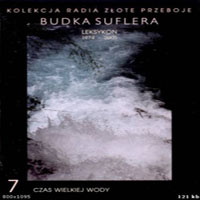 Budka Suflera - Leksykon 1974 - 2005 (CD 7 - Czas Wielkiej Wody)