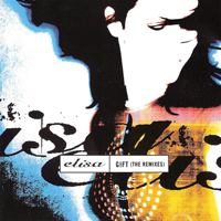 Elisa (ITA) - Gift (Remixes) [EP]