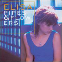 Elisa (ITA) - Pipes & Flowers