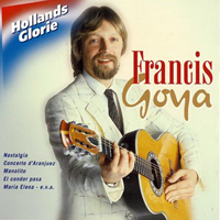 Francis Goya - Hollands Glorie