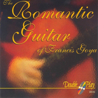 Francis Goya - The Romantic Guitar Of Francis