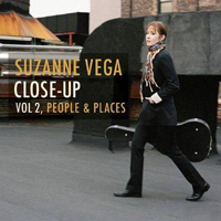 Suzanne Vega - Close Up Vol. 2: People & Places