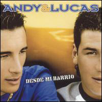 Andy And Lucas - Desde Mi Barrio