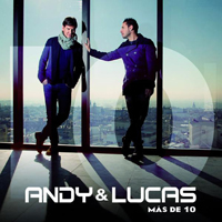 Andy And Lucas - Mas de 10