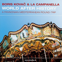 Boris Kovac & Ladaaba Orchestra - World After History (with La Campanella)