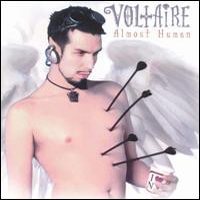 Voltaire (USA) - Almost Human