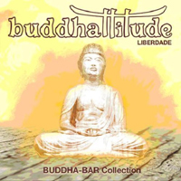 Yves Coignet - Buddhattitude Liberdade (Buddha Bar Collection)