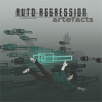 Auto Aggression - Artefacts