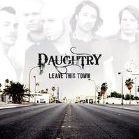 Daughtry - Leave This Town (Bonus CD)