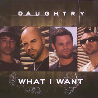 Daughtry - What I Want (Single)