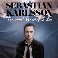 Sebastian (SWE) - The Most Beautiful Lie