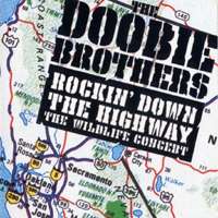 Doobie Brothers - Rockin. Down The Highway - The Wildlife Concert (CD 2)
