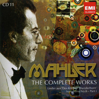 Gustav Mahler - Gustav Mahler - The Complete Works (CD 11): Lieder aus 'Des Knaben Wunderhorn'; Symphony No. 8 Es Dur