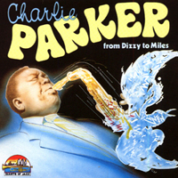 Charlie Parker - From Dizzy To Miles (1951 re-issue)
