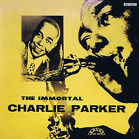 Charlie Parker - The Immortal Charlie Parker