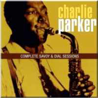 Charlie Parker - Complete Savoy & Dial Sessions (CD 1)