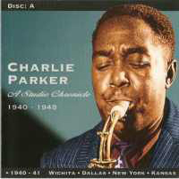 Charlie Parker - A Studio Chronicle (1940-1948) (CD 1)