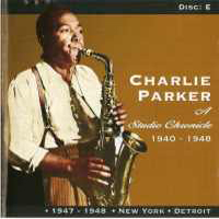 Charlie Parker - A Studio Chronicle (1940-1948) (CD 5)