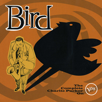 Charlie Parker - Bird: The Complete Charlie Parker On Verve (CD 1)