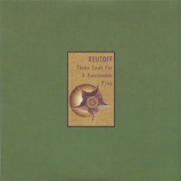 Reutoff - Three Souls For A Reasonable Price