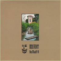 Reutoff - ReuTRauM VI