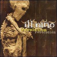 Ill Nino - Revolution Revolucion