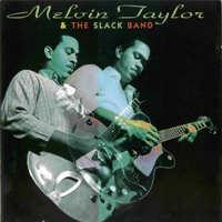 Melvin Taylor  & The Slack Band - Melvin Taylor & The Slack Band