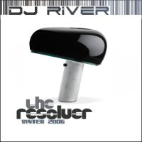 DJ River - The Resolver (Winter 2006)