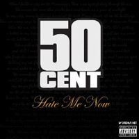 50 Cent - Hate Me Now