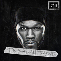 50 Cent - The Kanan Tape (Mixtape)