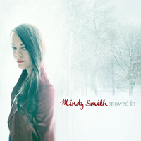 Mindy Smith - Snowed In (EP)