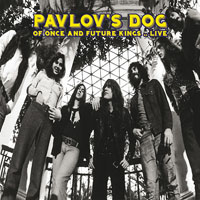 Pavlov's Dog - 1976.05.14 - Of Once And Future Kings... - Live in Ford Auditorium, Detroit, Michigan, USA