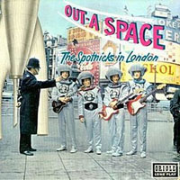 Spotnicks - The Spotnicks In London - Out-A Space