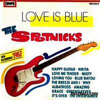 Spotnicks - Love Is Blue