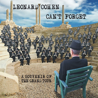 Leonard Cohen - Can't Forget: A Souvenir Of The Grand Tour (Live)